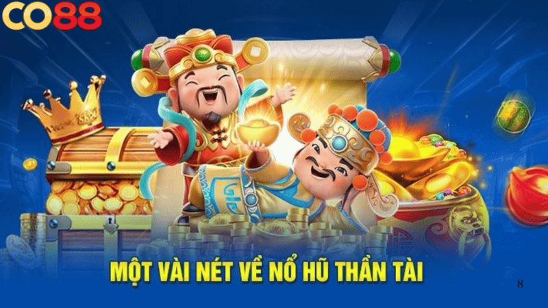 Nổ Hũ Thần Tài Là Gì? Nổ Hũ Thần Tài Là Gì?
